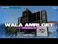 Download Lagu DJ WALA AMRI GET X BASS NGUK YANG KALIAN CARI || GUFRON OFFICIAL