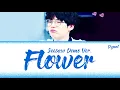 Download Lagu BTS SUGA - FLOWER (SEESAW ORIGINAL DEMO VERSION EXTENDED)(방탄소년단)[Color Coded Lyrics/Han/Rom/Eng/가사] MP3