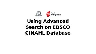 Using Advanced Search on EBSCO CINAHL Database