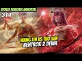 Lagu WANG LIN VS TUO SEN! BENTROK 2 DEWA | renegade Immortal 314 SPOILER