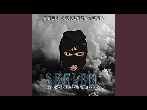 Download MP3 Skelem (feat. ChesseS.A, SkaraMan & Lil Prince)