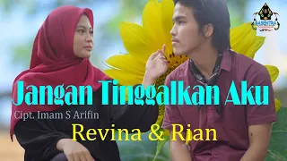 Download JANGAN TINGGALKAN AKU (Imam S A) - REVINA \u0026 RIAN (Cover Dangdut) MP3