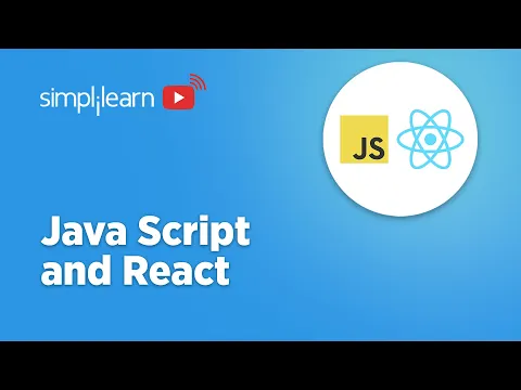 JavaScript and ReactJS Full Course 2022 JavaScript and ReactJS Tutorial For Beginner Simplilearn