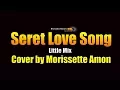 Download Lagu Morissette Amon - Secret Love Song (Little Mix) KARAOKE