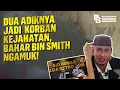 Download Lagu Dua Adiknya Jadi Korban Kejahatan, Bahar bin Smith Ngamuk!