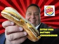 Burger King Extra Long Buttery Cheeseburger REVIEW