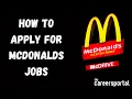 How To Apply For McDonald s Jobs Careers Portal