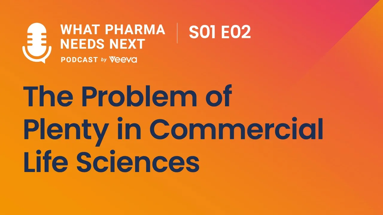 Season 1 Episode 2: The Problem of Plenty in Commercial Life Sciences