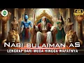 Download Lagu [Full Version] Kisah Nabi Sulaiman AS‼️ Raja Tak Tertandingi dengan Mukjizat Luar Biasa.