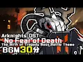 Download Lagu アークナイツ BGM - No Fear of Death/H7-4 Patriot 30min | Arknights/明日方舟 苦難揺籃 OST
