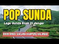 Download Lagu Lagu Sunda Sedih Paling Cocok Diputar Saat Santai di pagi hari sambil ngopi 