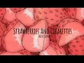 Download Lagu Troye Sivan - Strawberries And Cigarettes (Music Visualizer)