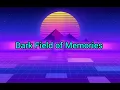 Download Lagu dark Field of Memories