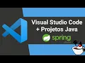 Java in Visual Studio Code Projects with Spring Boot