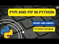 PYPI and PIP in Python Python Tutorials Python for beginners