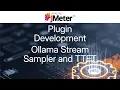 JMeter Plugin Development - Ollama Stream Sampler TTFT