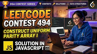 Leetcode Contest 494 Construct Uniform Parity Array I