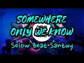 Download Lagu AS, Somewhere Only We Know x Keane - Rawi Beat !!! Selow Beat part 74