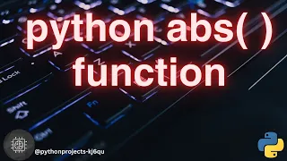 python abs function Python Built in Functions