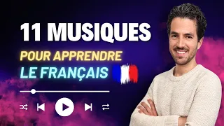 😄🎵 11 Great Songs For French Fluency | Learn French with Music