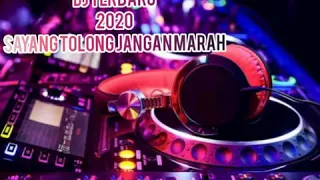 Download DJ Sayang Tolong Jangan Marah🎶(DJ Remix) Terbaru 2020 |DJ Mantul Viral 2020 MP3