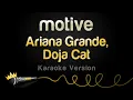 Ariana Grande, Doja Cat - motive (Karaoke Version)