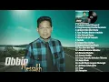 Download Lagu Obbie Messakh Full Album 📀Tembang Kenangan Paling Enak Didengar 📀Lagu Sepanjang Masa📀