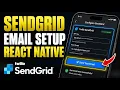 How to setup Twilio SendGrid transactional email in React Native apps - Complete Guide