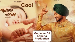  agle janam song ranjit bawa remix gurjinder dj lahoria production 