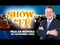Lagu Show da Fé | Fuja da mentira (28/11/2025)