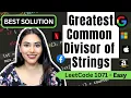 Greatest Common Divisor of Strings - LeetCode 1071