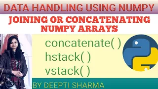 Data Handling using NumPy Joining or Concatenating NumPy arrays Python NumPy Tutorial Part-5