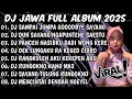 Lagu DJ JAWA TERBARU 2025 FULL BASS - DJ TAMU UNDANGAN X SABAR X ROPANG FULL ALBUM VIRAL TIKTOK 2025