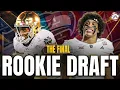 The Final Rookie Draft 3 Rounds