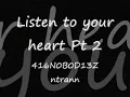 Listen to your Heart Pt. 2