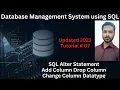 Tutorial 07 SQL Alter Statement - Add Column Drop Column Change Column Datatype