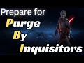 Prepare for Inquisitors Light Speed Tokens