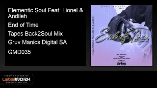 elementic soul feat lionel u0026 andileh end of time tapes back2soul mix 