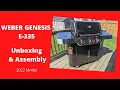Weber Genesis E-335 2022 Model - Unboxing and Assembly