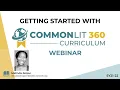 Getting Started with the CommonLit 360 Curriculum Grades 6-10
