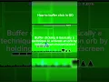 How to buffer click in Geometry Dash