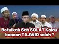 Download Lagu Dalam SOLAT mana lebih afdhal bacaan TAJWID atau mengingati makna?