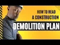 Learn How To Read Demolition Construction Drawings in 11 Minutes