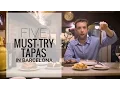 Five Must-Try Tapas in Barcelona Devour Barcelona