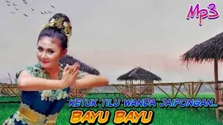 Download Ketuk Tilu Wanda Jaipong Lagu Bayu Bayu || Sinden Merdu Inget Jaman Dulu MP3