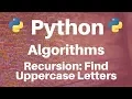 Algorithms in Python Recursion -