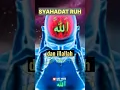 Download Lagu #shorts SYAHADAT RUH | Sang Sejati