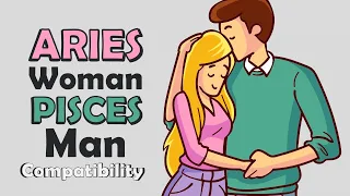Aries Woman and Pisces Man Compatibility