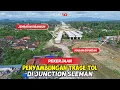 SIMPUL 3 TOL DI JOGJA‼️Kelanjutan Pekerjaan Junction Sleman \u0026 Pemindahan Makam
