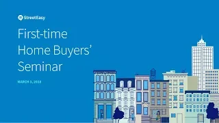 StreetEasy s 2018 NYC First-time Home Buyer Event Full
